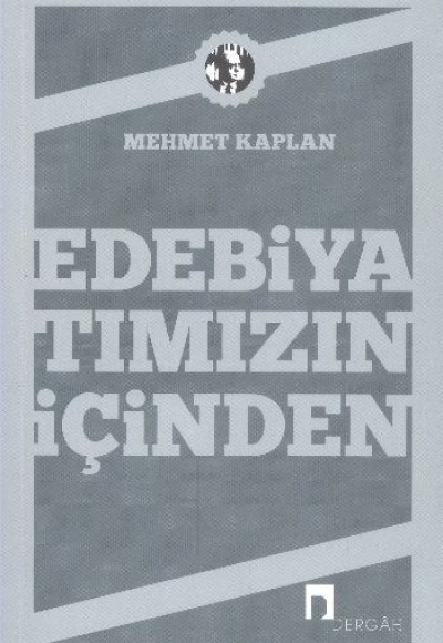 Edebiyatımızın İçinden Edebiyatımızın İçinden
