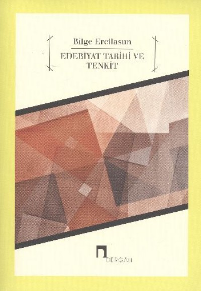 Edebiyat Tarihi ve Tenkit Edebiyat Tarihi ve Tenkit
