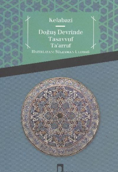 Doğuş Devrinde Tasavvuf Ta'arruf Doğuş Devrinde Tasavvuf Ta'arruf