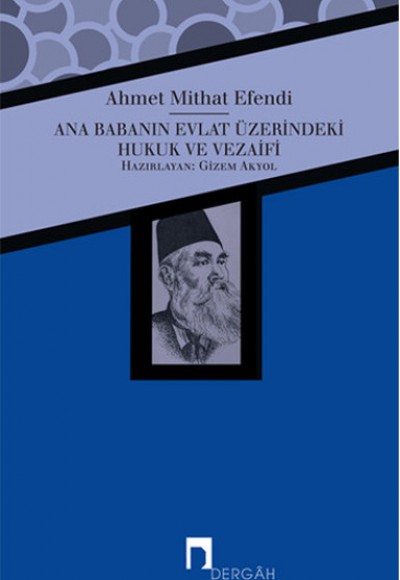 Ana Babanın Evlat Üzerindeki Hukuk ve Vezaifi Ana Babanın Evlat Üzerindeki Hukuk ve Vezaifi