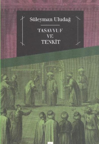 Tasavvuf ve Tenkit Tasavvuf ve Tenkit