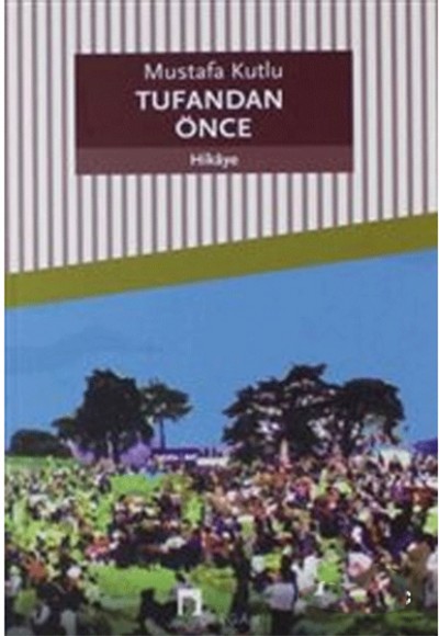 Tufandan Önce Tufandan Önce