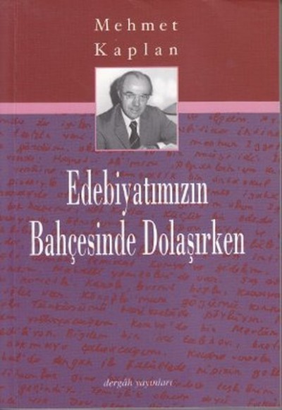 Edebiyatımızın Bahçesinde Dolaşırken Edebiyatımızın Bahçesinde Dolaşırken
