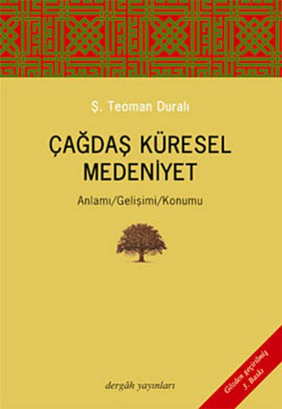 Çağdaş Küresel Medeniyet Anlamı-Gelişimi-Konumu Çağdaş Küresel Medeniyet Anlamı-Gelişimi-Konumu