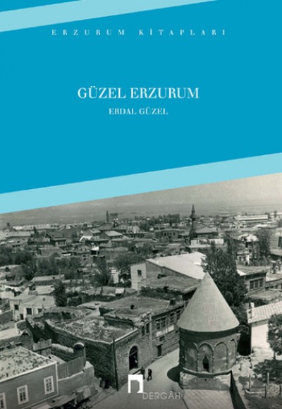 Güzel Erzurum Güzel Erzurum