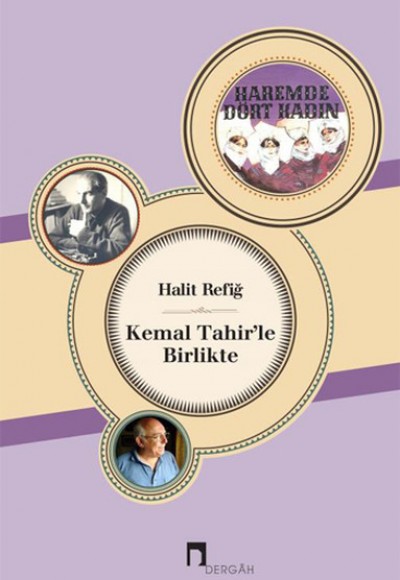 Kemal Tahirle Birlikte Kemal Tahirle Birlikte