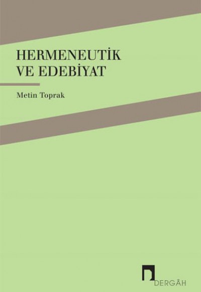Hermeneutik ve Edebiyat Hermeneutik ve Edebiyat