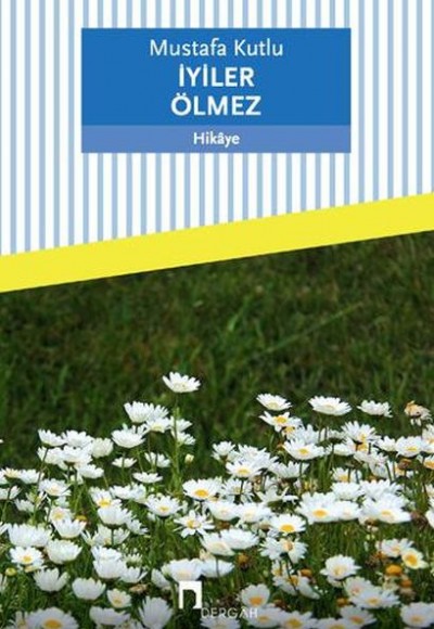 İyiler Ölmez İyiler Ölmez