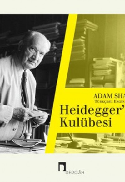 Heidegger'in Kulübesi Heidegger'in Kulübesi