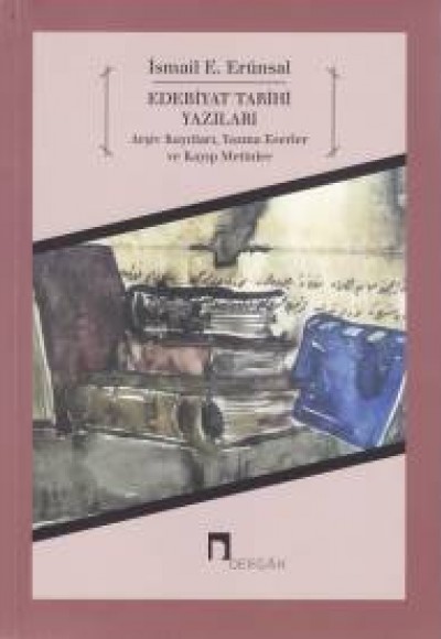 Edebiyat Tarihi Yazıları Edebiyat Tarihi Yazıları