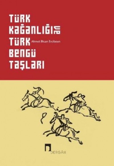 Türk Kağanlığı ve Türk Bengü Taşları (Ciltli) Türk Kağanlığı ve Türk Bengü Taşları (Ciltli)