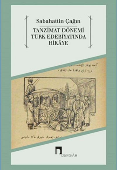 Tanzimat Dönemi Türk Edebiyatında Hikaye Tanzimat Dönemi Türk Edebiyatında Hikaye
