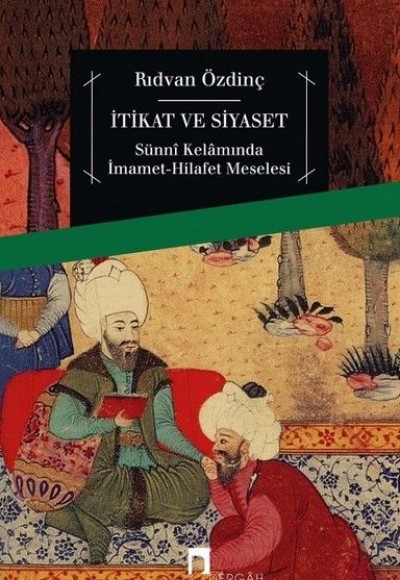 İtikat ve Siyaset İtikat ve Siyaset