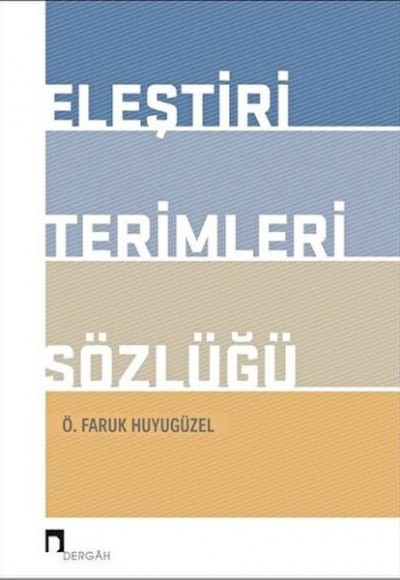 Eleştiri Terimleri Sözlüğü Eleştiri Terimleri Sözlüğü