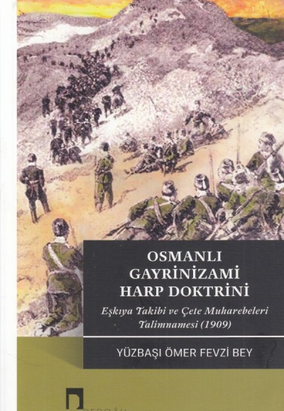 Osmanlı Gayrinizami Harp Doktrini Osmanlı Gayrinizami Harp Doktrini