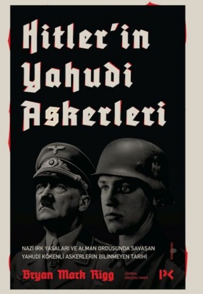 Hitler'in Yahudi Askerleri Hitler'in Yahudi Askerleri