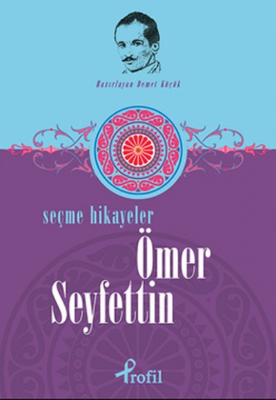 Ömer Seyfettin - Seçme Hikayeler Ömer Seyfettin - Seçme Hikayeler
