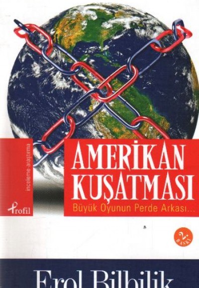 Amerikan Kuşatması Büyük Oyunun Perde Arkası Amerikan Kuşatması Büyük Oyunun Perde Arkası