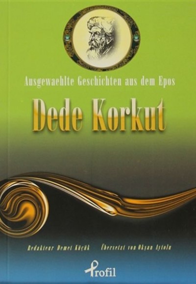 Ausgewaehlte Geschicten Aus Dem Epos Dede Korkut Ausgewaehlte Geschicten Aus Dem Epos Dede Korkut
