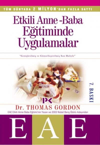 Etkili Anne Baba Eğitiminde Uygulamalar Etkili Anne Baba Eğitiminde Uygulamalar