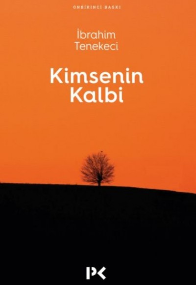 Kimsenin Kalbi Kimsenin Kalbi