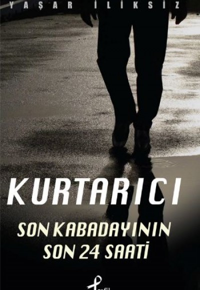 Kurtarıcı (Son Kabadayının 24 Saati) Kurtarıcı (Son Kabadayının 24 Saati)