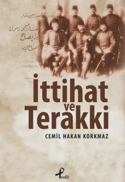 İttihat ve Terakki İttihat ve Terakki