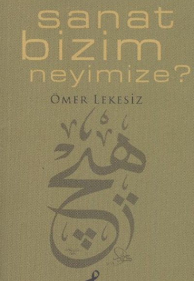 Sanat Bizim Neyimize Sanat Bizim Neyimize