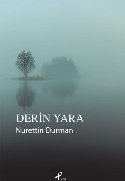 Derin Yara Derin Yara
