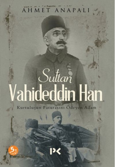 Sultan Vahideddin Han Sultan Vahideddin Han