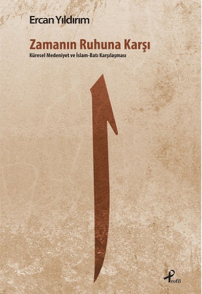 Zamanın Ruhuna Karşı Zamanın Ruhuna Karşı