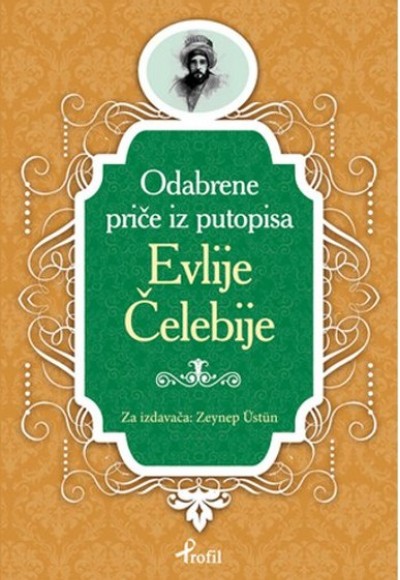 Evliya Çelebi - Boşnakça Seçme Hikayeler Evliya Çelebi - Boşnakça Seçme Hikayeler