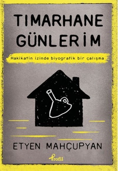 Tımarhane Günlerim Tımarhane Günlerim