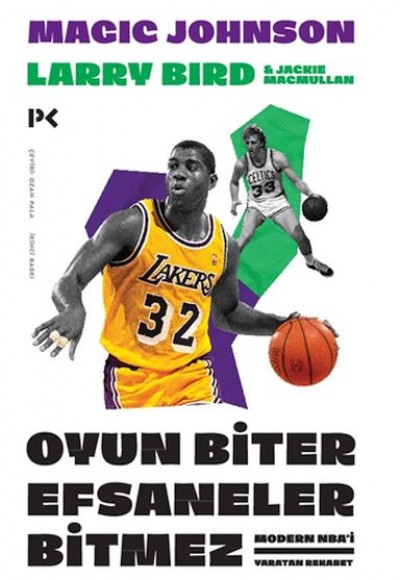 Oyun Biter Efsaneler Bitmez : Modern NBA'i Yaratan Rekabet Oyun Biter Efsaneler Bitmez : Modern NBA'i Yaratan Rekabet