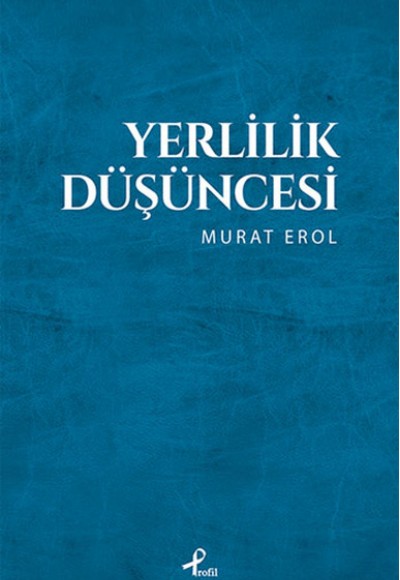 Yerlilik Düşüncesi Yerlilik Düşüncesi