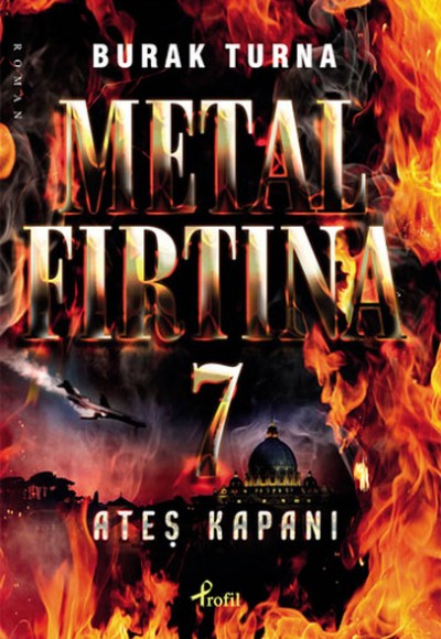 Metal Fırtına 7 / Ateş Kapanı Metal Fırtına 7 / Ateş Kapanı