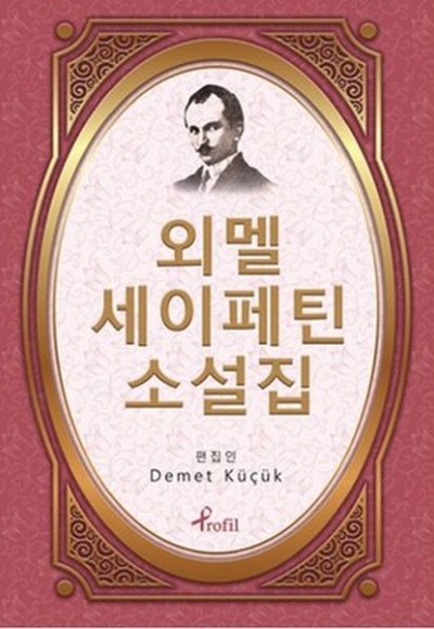 Ömer Seyfettin - Korece Seçme Hikayeler Ömer Seyfettin - Korece Seçme Hikayeler