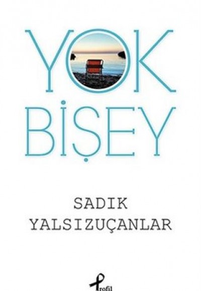 Yok Bişey Yok Bişey