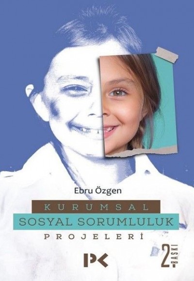 Kurumsal Sosyal Sorumluluk Projeleri Kurumsal Sosyal Sorumluluk Projeleri