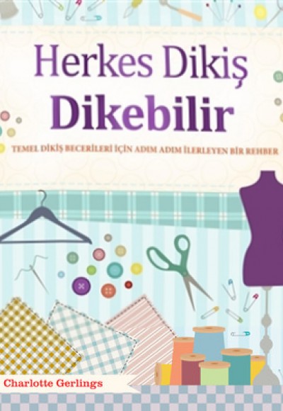 Herkes Dikiş Dikebilir Herkes Dikiş Dikebilir