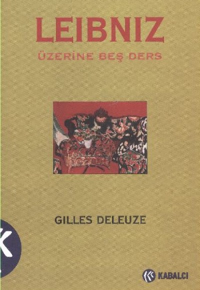 Leibniz Üzerine Beş Ders Leibniz Üzerine Beş Ders