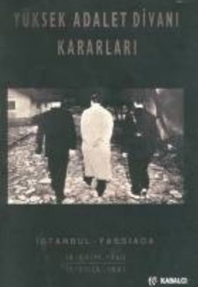 Yüksek Adalet Divanı Kararları Yüksek Adalet Divanı Kararları