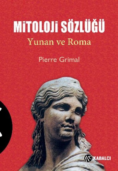 Mitoloji Sözlüğü Yunan ve Roma Mitoloji Sözlüğü Yunan ve Roma