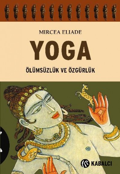 Yoga Ölümsüzlük ve Özgürlük Yoga Ölümsüzlük ve Özgürlük