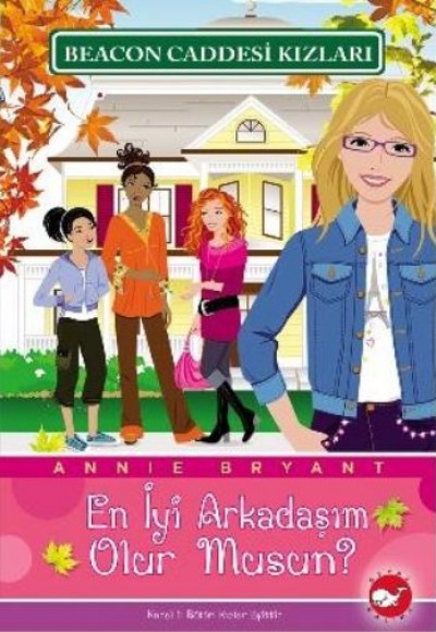Beacon Caddesi Kızları 01 - En İyi Arkadaşım Olur musun Beacon Caddesi Kızları 01 - En İyi Arkadaşım Olur musun