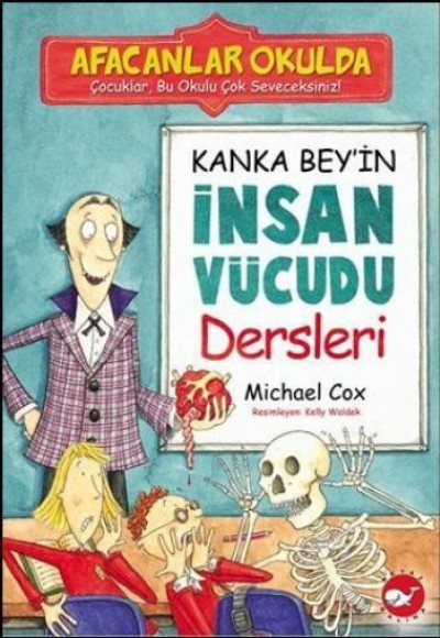 Afacanlar Okulda - Kanka Bey'in İnsan Vücudu Dersleri Afacanlar Okulda - Kanka Bey'in İnsan Vücudu Dersleri