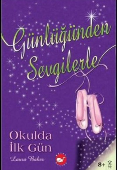 Günlüğünden Sevgilerle 1 - Okulda İlk Gün Günlüğünden Sevgilerle 1 - Okulda İlk Gün