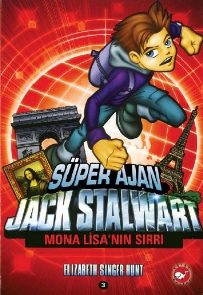 Süper Ajan Jack Stalwart 03 - Mona Lisanın Sırrı Süper Ajan Jack Stalwart 03 - Mona Lisanın Sırrı