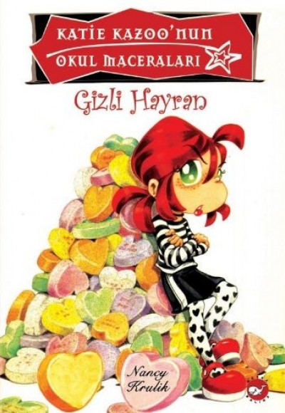 Gizli Hayran / Katie Kazoo'nun Okul Maceraları 15 Gizli Hayran / Katie Kazoo'nun Okul Maceraları 15