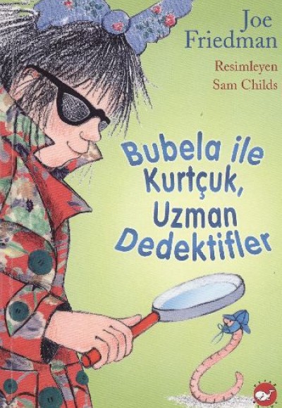 Bubela ile Kurtçuk - Uzman Dedektifler Bubela ile Kurtçuk - Uzman Dedektifler